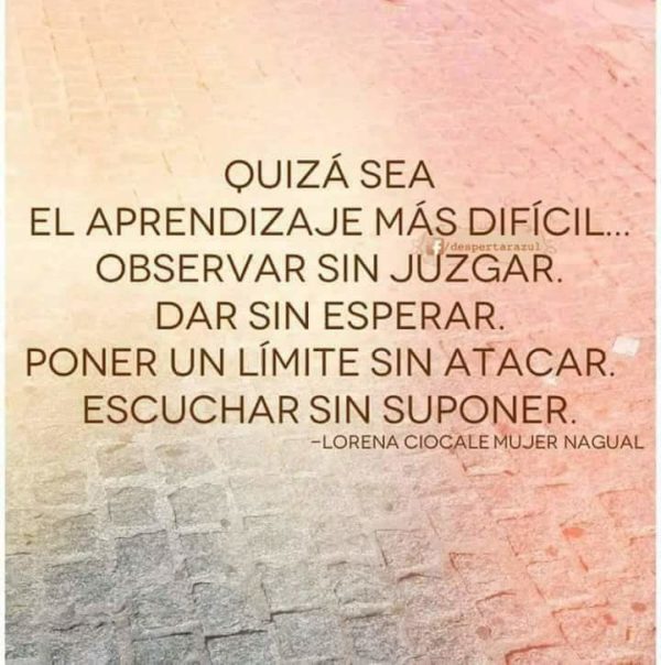 Quizá sea el aprendizaje más difícil...