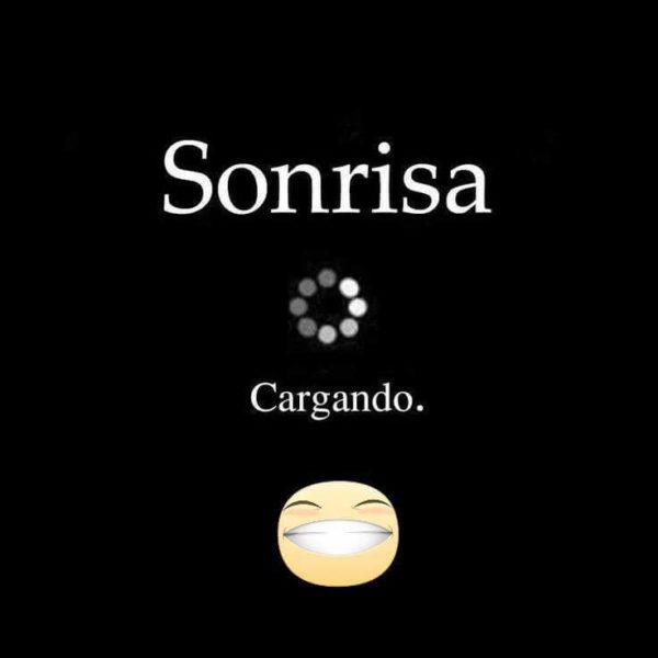 Sonrisa... Cargando.