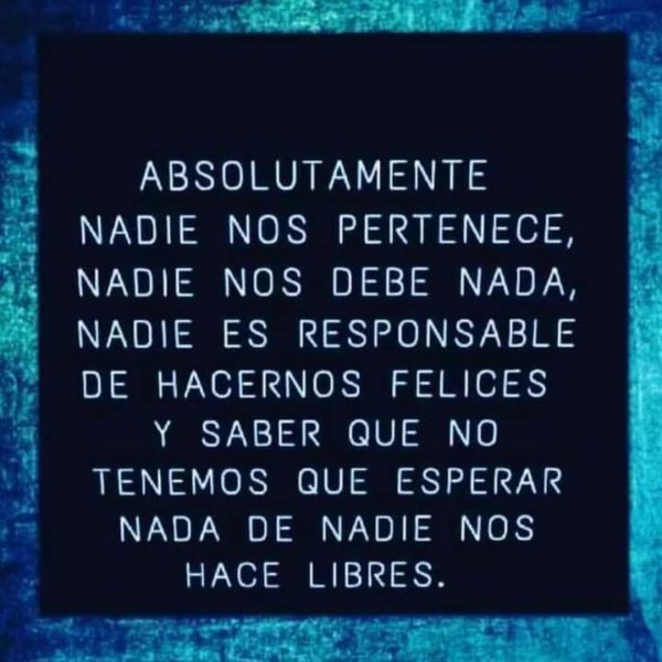 Absolutamente nadie nos pertenece